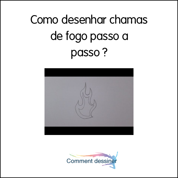 Como desenhar chamas de fogo passo a passo